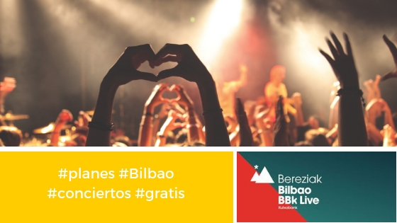 Conciertos gratis BBK LIve en el centro de Bilbao
