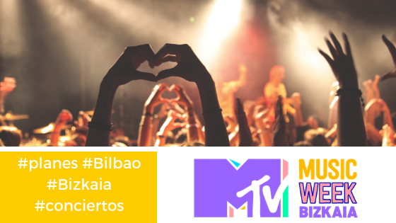 Conciertos gratuitos MTV_Music_Week_Bizkaia_conciertos_planes_Bilbao_Durango_Barakaldo_Getxo