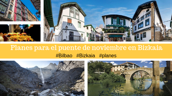 planes Qué hacer en el puente de noviembre en Bilbao y Bizkaia