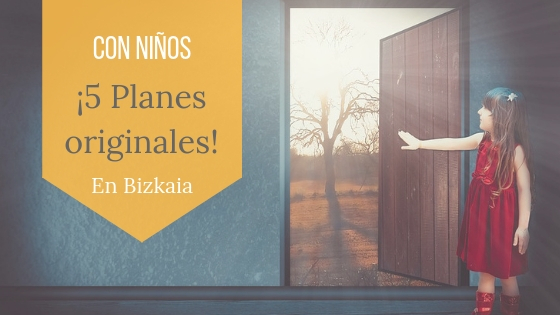 Planes-excursiones-visitas-que-hacer-con-niños-Bizkaia