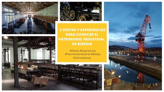 Imagen de 3 Visitas y experiencias para conocer el patrimonio industrial de Bizkaia y dos son gratis
