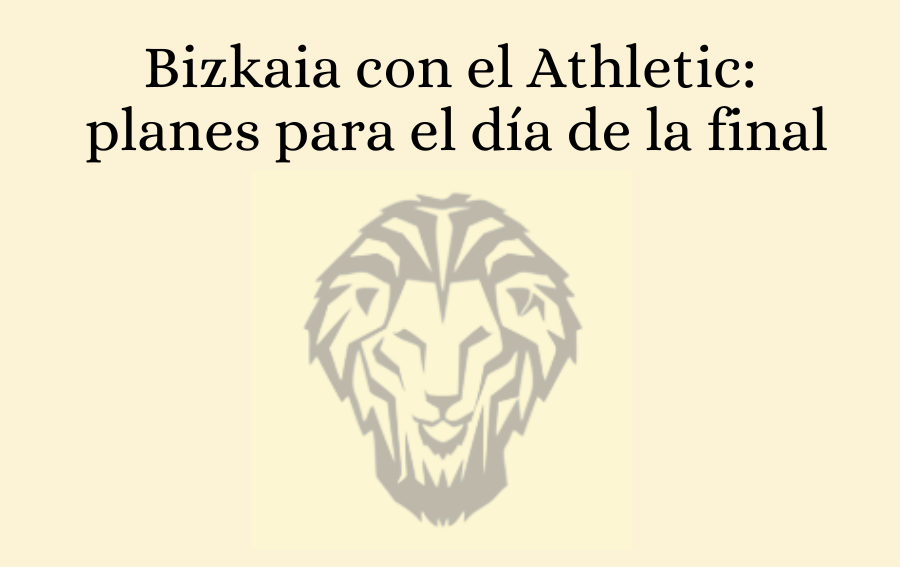 Imagen de Bizkaia con el Athletic: planes para el día de la final